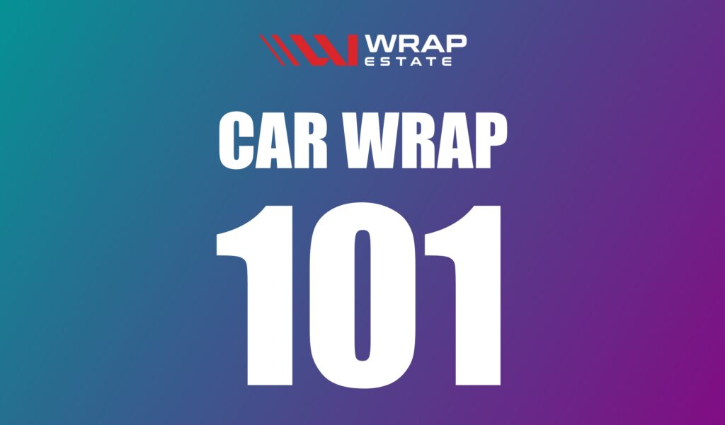 Car Wrap 101 - Beginner's Guide to Car Wrapping