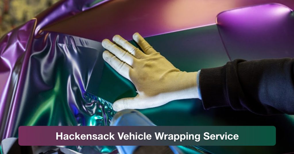 Hackensack Vehicle Wrapping Service